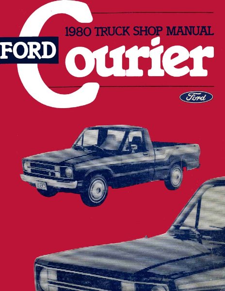 1980 Ford Courier Truck Factory Shop Service Manual
