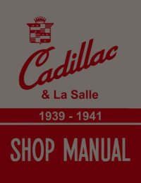 1939 1940 1941 Cadillac Service Shop Repair Manual