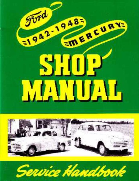 1942–1948 Ford CAR  TRUCK, MERCURY Factory Shop Service Manual
