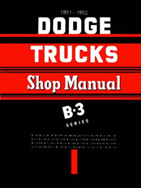 1951–1952 Dodge Truck B-3 Series Trucks Factory Shop Service Manual
