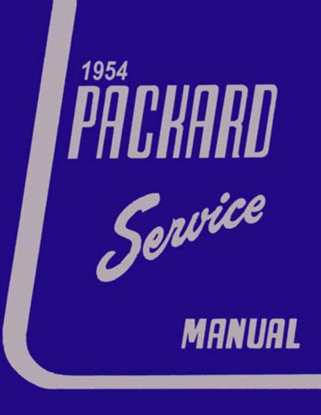 1954 Packard Cavalier, Clipper, Packard, Patrician Factory Shop Service Manual