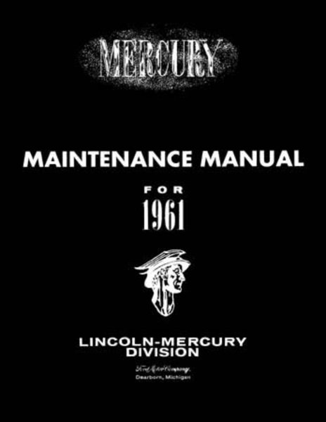 1961 Mercury Meteor & Monterey Factory Shop Service Manual