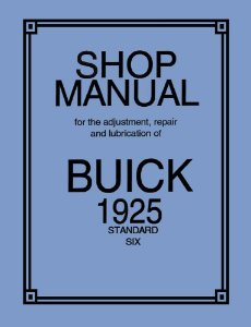1925 Buick Standard 6 Factory Shop Service Manual