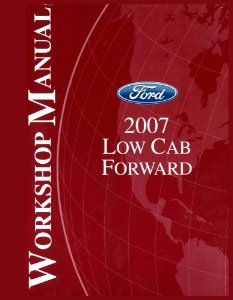 2007 Ford Low Cab Forward Factory Shop Service Manual