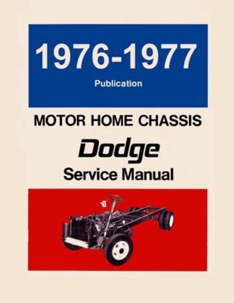 1976–1977 Dodge Truck Motor Home Factory Shop Service Manual