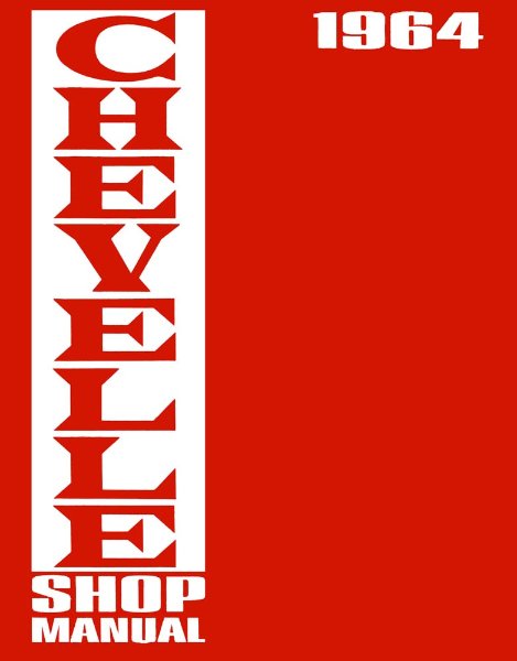 1964 Chevrolet Chevelle Factory Shop Service Manual