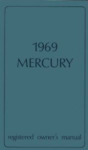 1969 Mercury Marauder, Marquis, Monterey Owner's Manual