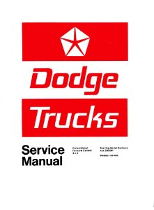 1973 Dodge D/W 100-800 Truck Factory Shop Service Manual