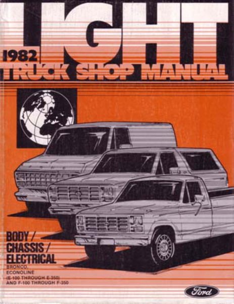 1982 Ford Truck F-100, F-150, F-250, F-350 Factory Shop Service Manual