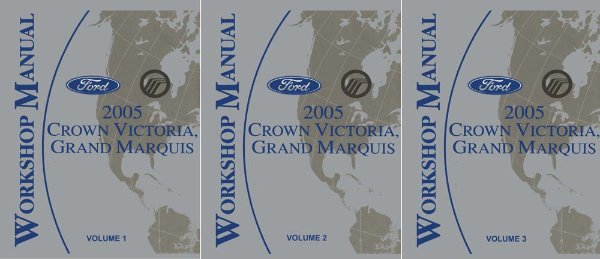 2005 Ford Crown Victoria, Town Car, Grand Marquis Factory Shop Service Manual