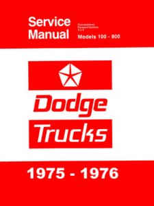 1975–1976 Dodge D/W 100-800 Truck Factory Shop Service Manual