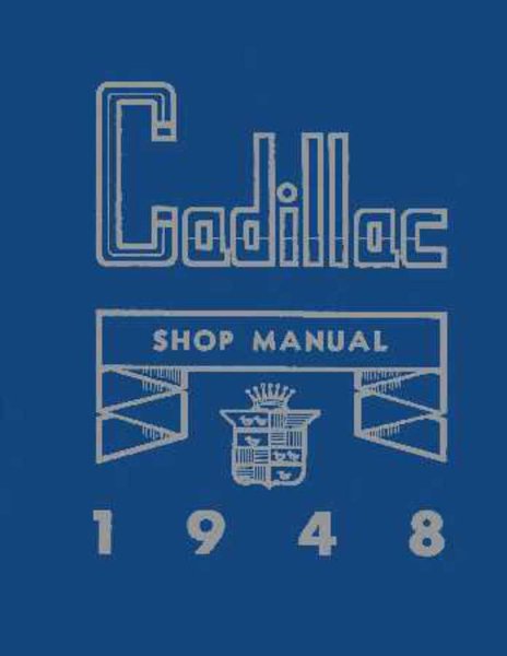 1948 Cadillac All Models Factory Shop Service Manual