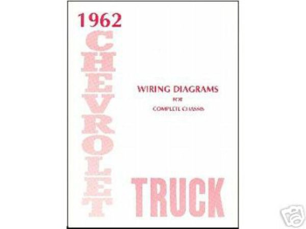 1962 Chevrolet Truck All Models Wiring Diagrams Manual
