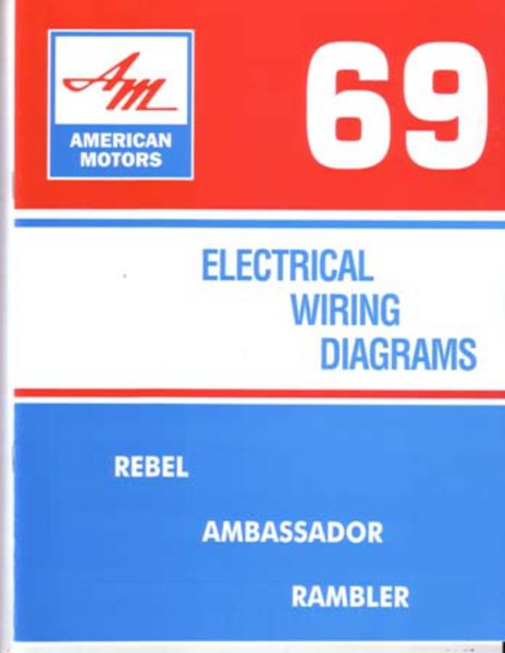1969 AMC Ambassador, Rambler, Rebel Wiring Diagrams Manual