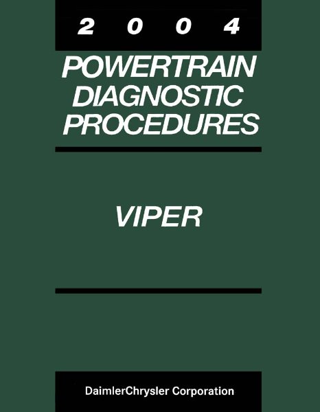 2004 Dodge Viper - Powertrain Diagnostic Procedures ONLY Factory Shop Service