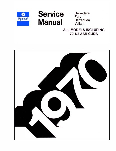 1970 Plymouth ALL MODELS W AAR CUDA SUPP Factory Shop Service Manual