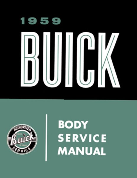 1959 Buick Electra, Estate Wagon, Invicta, LeSabre Factory Shop Service Manual
