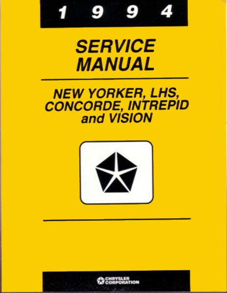 1994 Chrysler Concorde, LHS, New Yorker, Intrepid, Vision Factory Shop Service Manual
