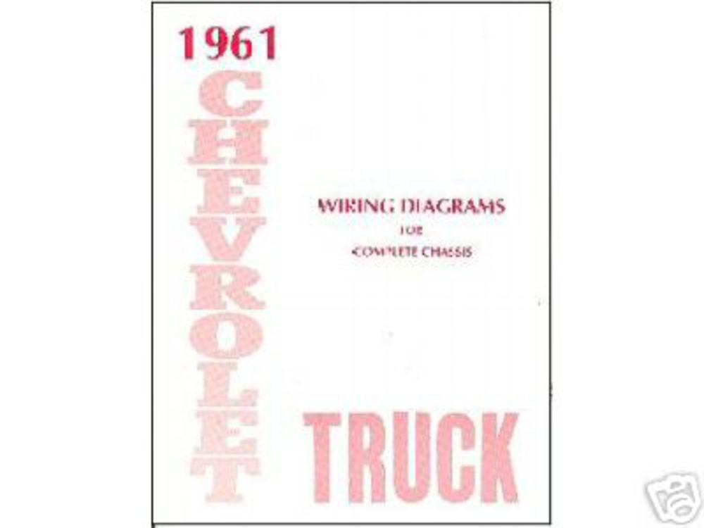 1961 Chevrolet Truck All Models Wiring Diagrams Manual