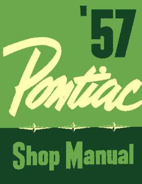 1957 Pontiac ALL MODELS - CHASSIS Factory Shop Service Manual
