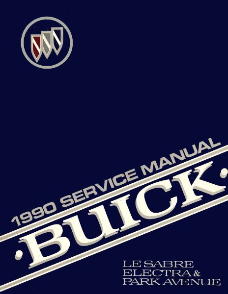 1990 Buick Le Sabre, Electra, Park Avenue Factory Shop Service Manual