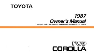 1987 Toyota FWD Corolla Owner's Manual