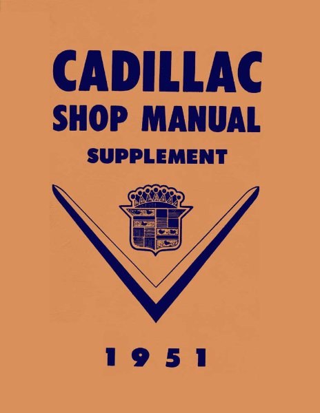 1951 Cadillac ALL MODELS - SUPP Factory Shop Service Manual