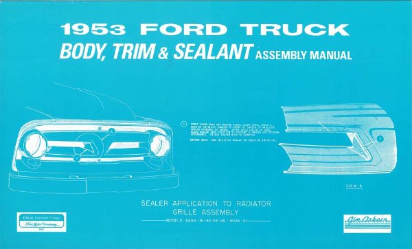 1953 Ford Truck Body Trim Sealant Assembly Manual Rebuild Instructions Drawing