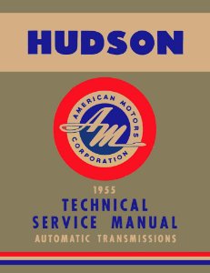 1955 Hudson Automatic Transmission Factory Shop Service Manual