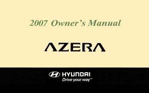 2007 Hyundai Azera Owner's Manual
