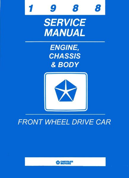 1988 Chrysler Front Wheel Drive Cars Factory Shop Service Manual