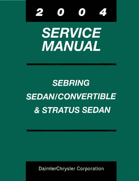 2004 Chrysler Sebring, Stratus Sedan/Convertible Factory Shop Service Manual