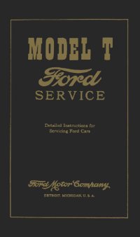 1909–1927 Ford T Factory Shop Service Manual