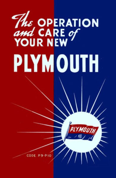 1940 Plymouth P10 Deluxe, P9 Roadking, PT-105 Owner's Manual