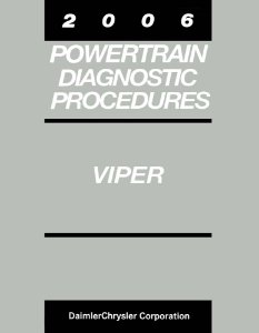 2006 Dodge Viper - Powertrain Diagnostic Procedures ONLY Factory Shop Service