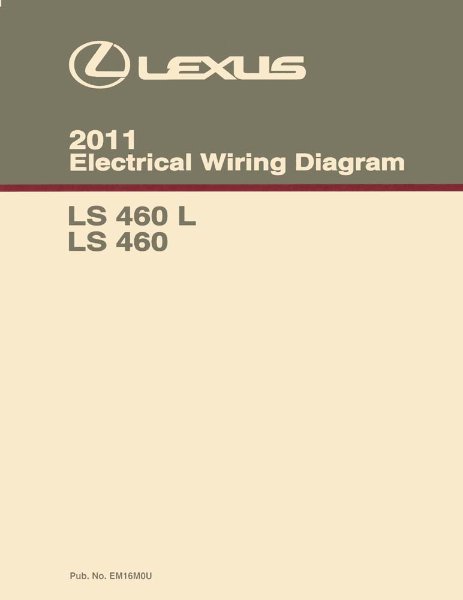 2011 Lexus LS 460 L, LS 460 Wiring Diagrams Manual