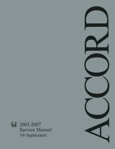 2003–2007 Honda Accord V6 Engine Factory Shop Service Manual