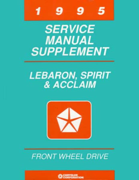 1995 Chrysler Lebaron, Spirit, Acclaim Factory Shop Service Manual