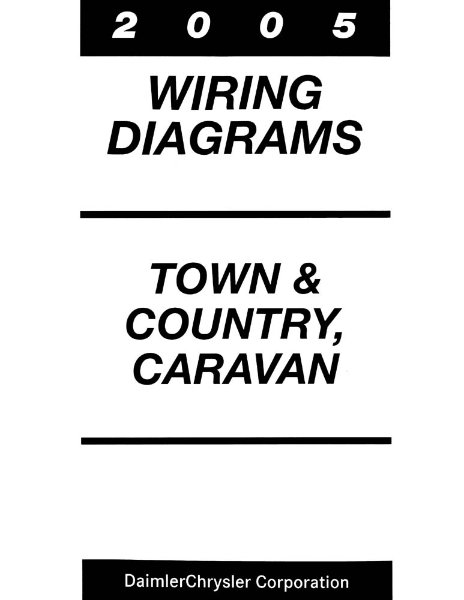 2005 Chrysler Town & Country Wiring Diagrams Schematics Manual