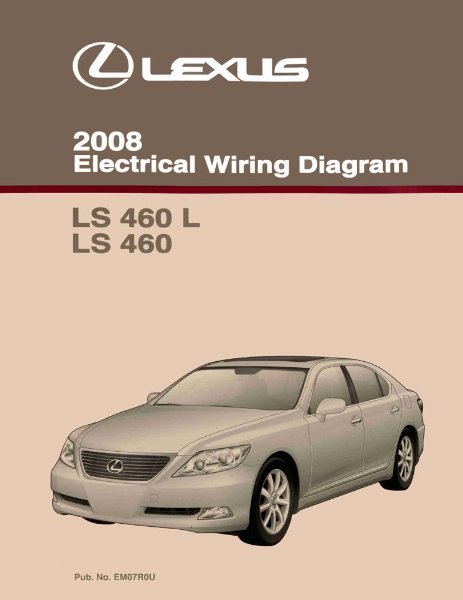 2008 Lexus LS 460 L, LS 460 Wiring Diagrams Manual