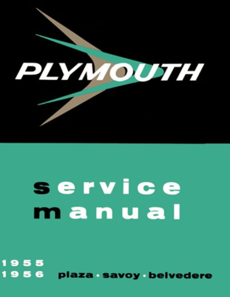 1955–1956 Plymouth All Models Factory Shop Service Manual