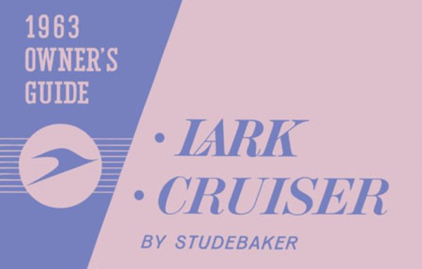 1963 Studebaker Lark, Cruiser Owner's Manual