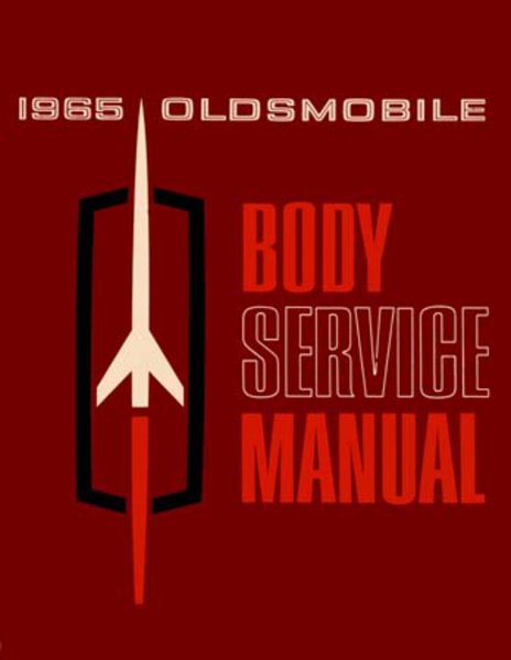 1965 Oldsmobile ALL MODELS - BODY Factory Shop Service Manual