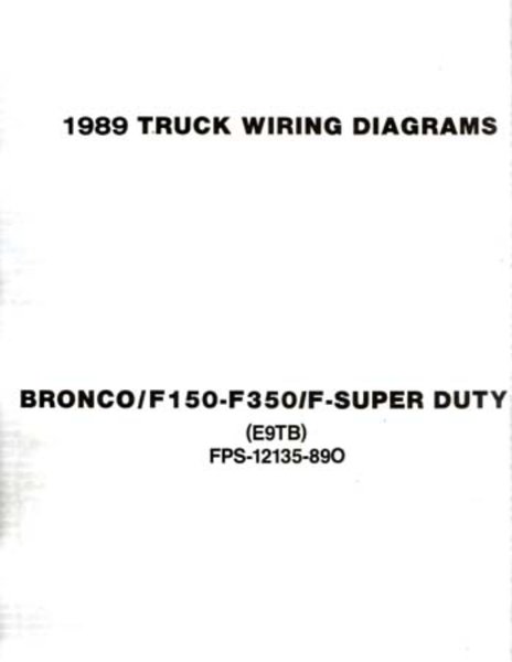 1989 Ford F-100, F-250, F-350 Truck, Bronco Wiring Diagrams Manual