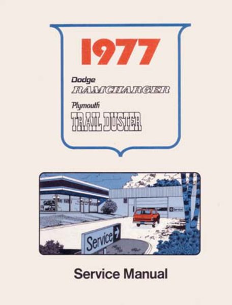 1977–1978 Dodge Ramcharger, Trail Duster Factory Shop Service Manual