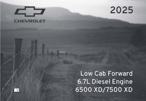 2025 Chevrolet Low Cab Forward 6.7L Gasoline 6500, 7500, 5500 XD Owner's Manual