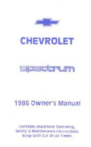 1986 Chevrolet Spectrum Owner's Manual
