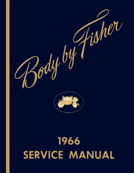 1966 Buick Cadillac Chevrolet Fisher Body Service Shop Repair Manual  Guide