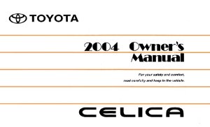2004 Toyota CELICA Owner's Manual