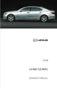 2008 Lexus LS 460 LS 460L Owner's Manual